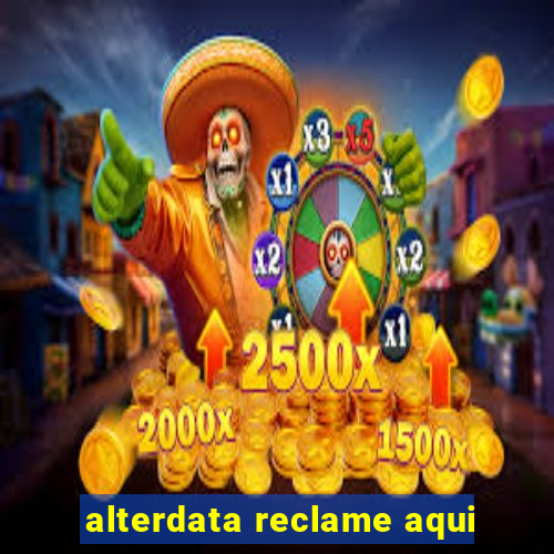 alterdata reclame aqui